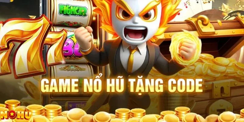 Hướng dẫn chi tiết cách nhận code tân thủ nổ hũ